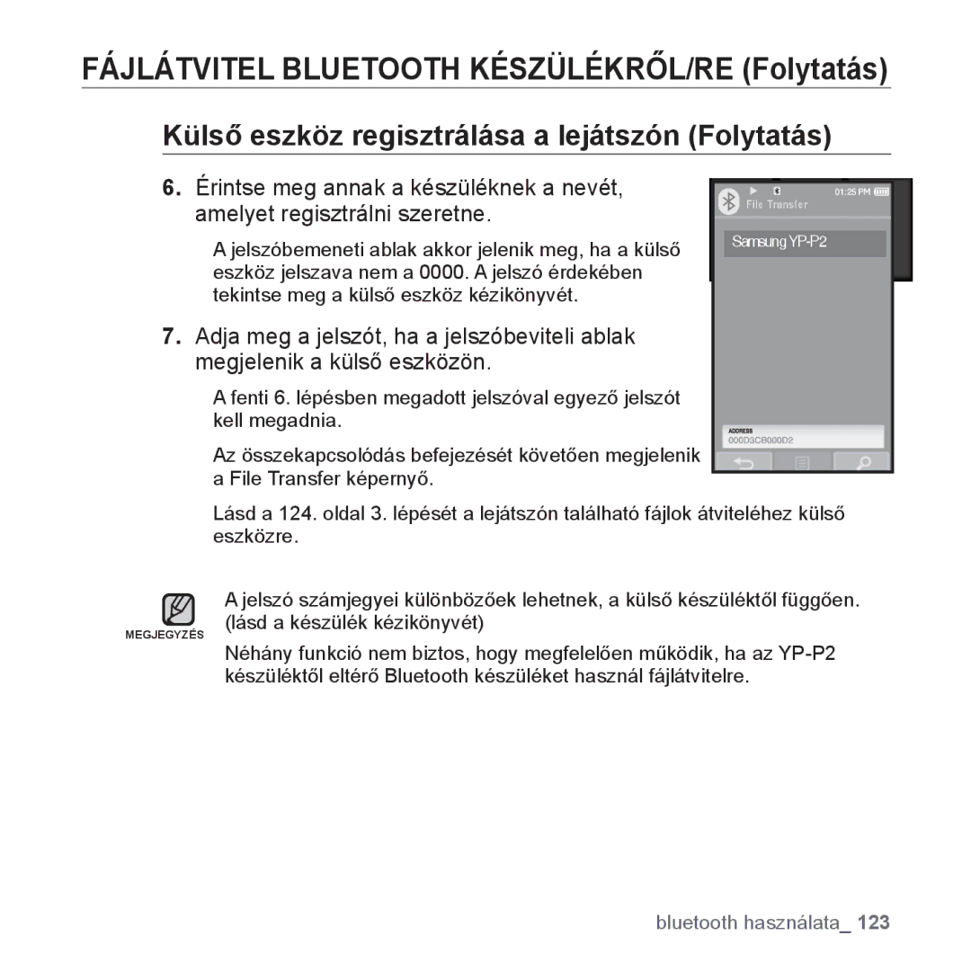 Samsung YP-P2JQW/XEO Fájlátvitel Bluetooth KÉSZÜLÉKRŐL/RE Folytatás, Külső eszköz regisztrálása a lejátszón Folytatás 