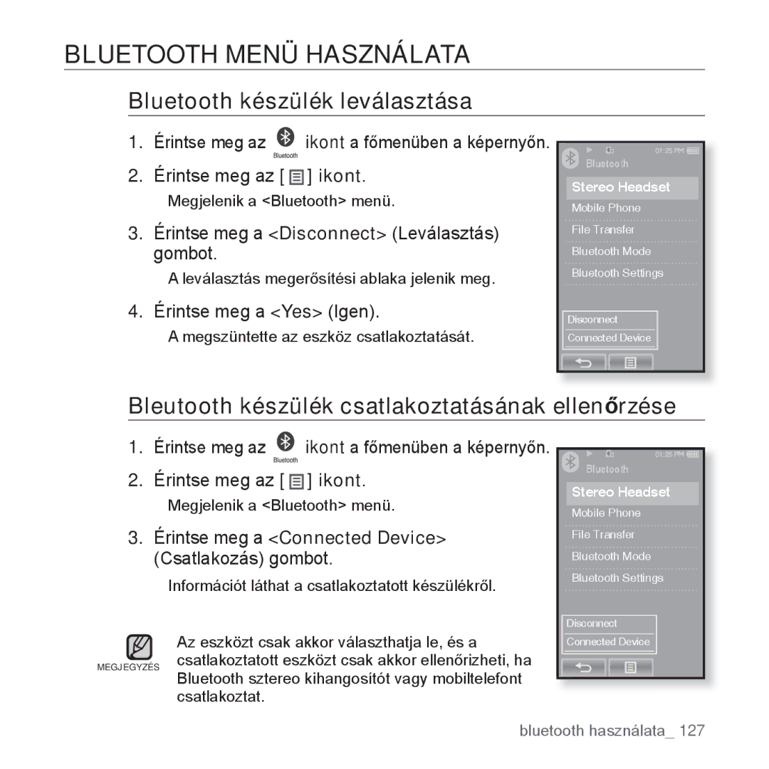 Samsung YP-P2JAW/XEO, YP-P2JQB/XET, YP-P2JAB/XET, YP-P2JAW/XET Bluetooth Menü Használata, Bluetooth készülék leválasztása 