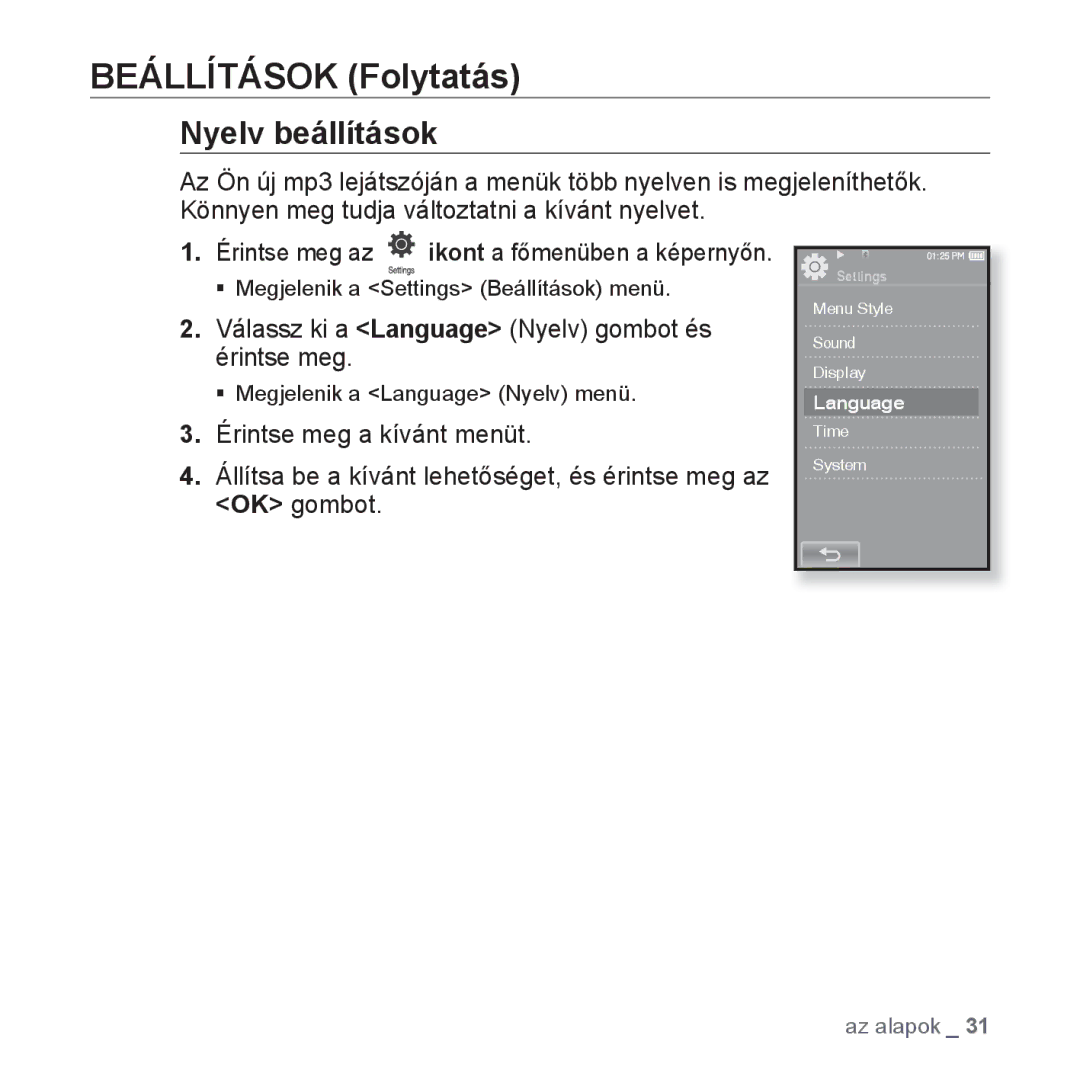 Samsung YP-P2JAW/XEO, YP-P2JQB/XET, YP-P2JAB/XET manual Nyelv beállítások, Válassz ki a Language Nyelv gombot és érintse meg 