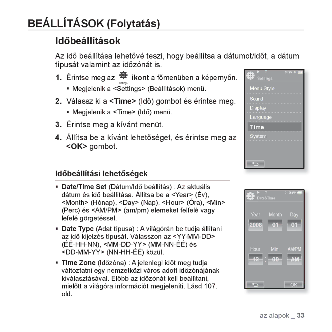 Samsung YP-P2JQW/XET, YP-P2JQB/XET Időbeállítások, Válassz ki a Time Idő gombot és érintse meg, Időbeállítási lehetőségek 