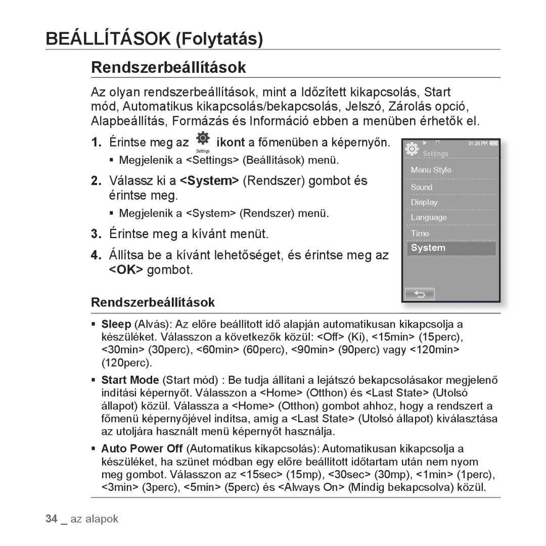 Samsung YP-P2JCB/XEE, YP-P2JQB/XET, YP-P2JAB/XET Rendszerbeállítások, Válassz ki a System Rendszer gombot és érintse meg 