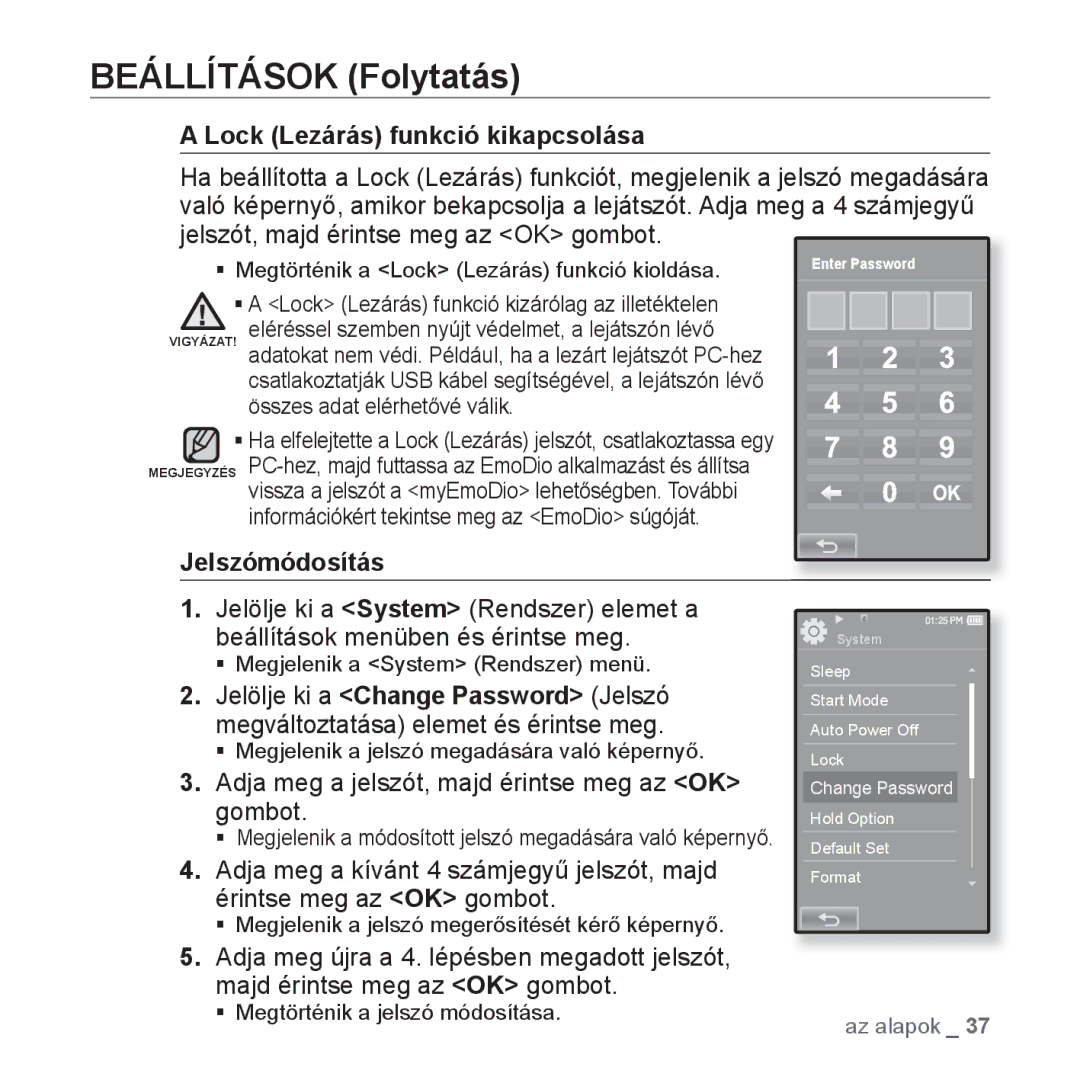 Samsung YP-P2JAB/XET Lock Lezárás funkció kikapcsolása, Jelszómódosítás, Adja meg a jelszót, majd érintse meg az OK gombot 