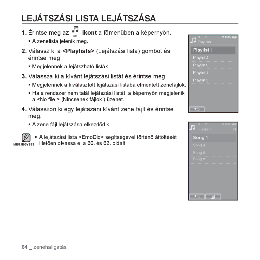 Samsung YP-P2JCB/XEO, YP-P2JQB/XET manual Lejátszási Lista Lejátszása, Válassza ki a kívánt lejátszási listát és érintse meg 