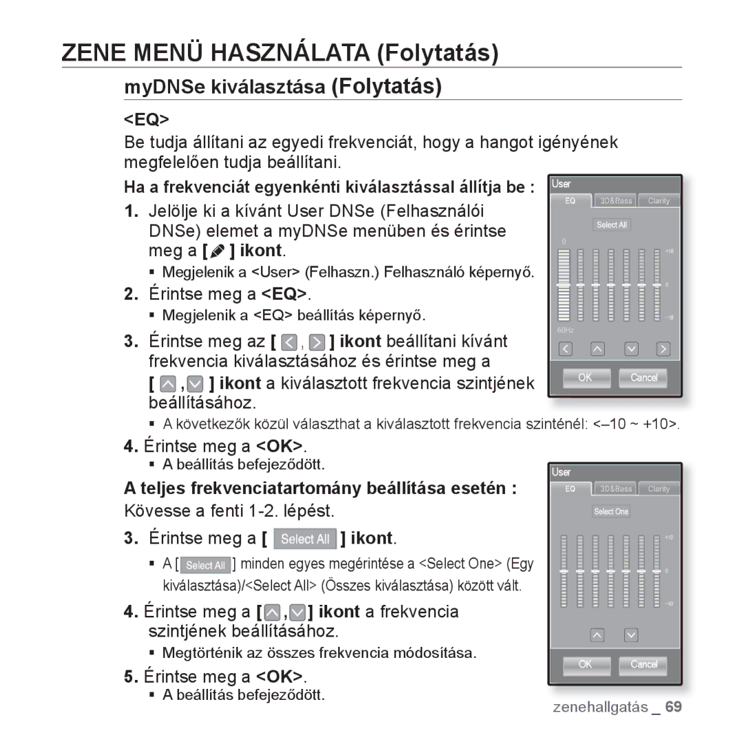 Samsung YP-P2JQW/XET manual Érintse meg a EQ, Ikont a kiválasztott frekvencia szintjének beállításához, Érintse meg a OK 