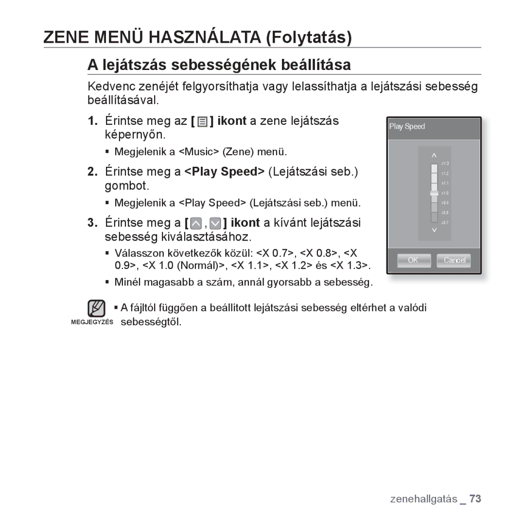 Samsung YP-P2JAB/XET manual Lejátszás sebességének beállítása, Képernyőn, Érintse meg a Play Speed Lejátszási seb Gombot 