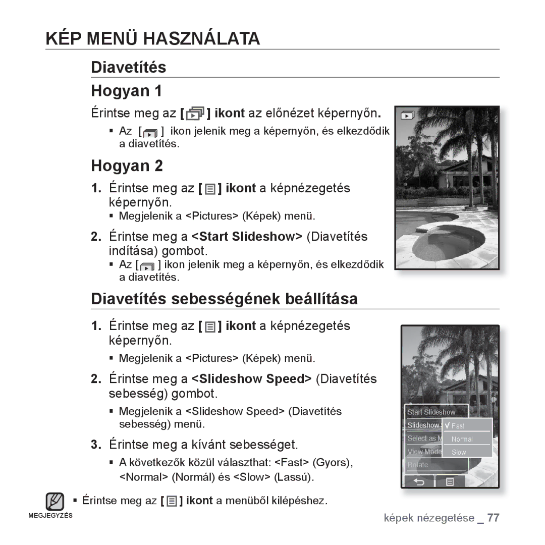 Samsung YP-P2JAB/XEO, YP-P2JQB/XET, YP-P2JAB/XET KÉP Menü Használata, Diavetítés Hogyan, Diavetítés sebességének beállítása 