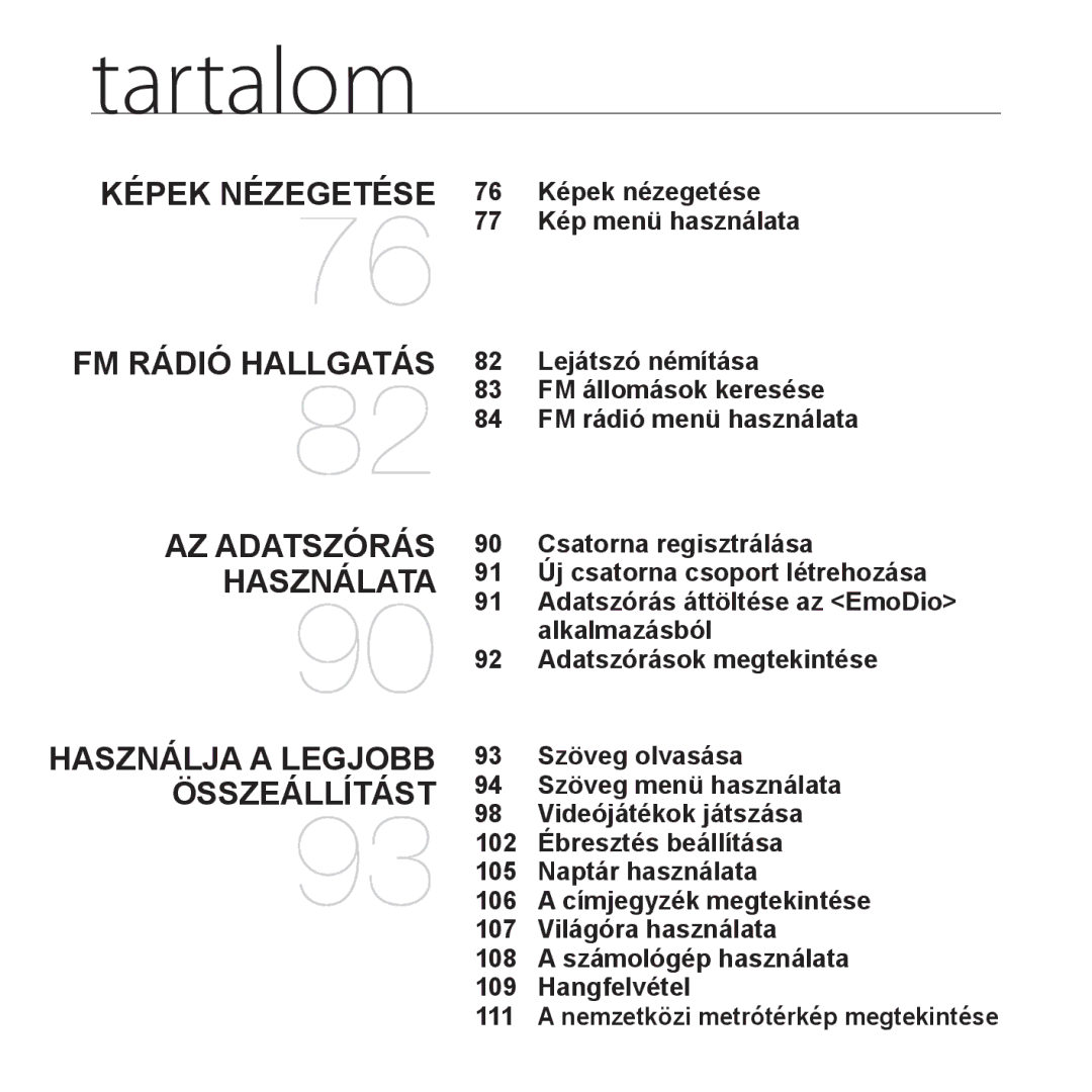 Samsung YP-P2JQB/XEO, YP-P2JQB/XET, YP-P2JAB/XET, YP-P2JAW/XET, YP-P2JQW/XEO manual 76 Képek nézegetése 77 Kép menü használata 