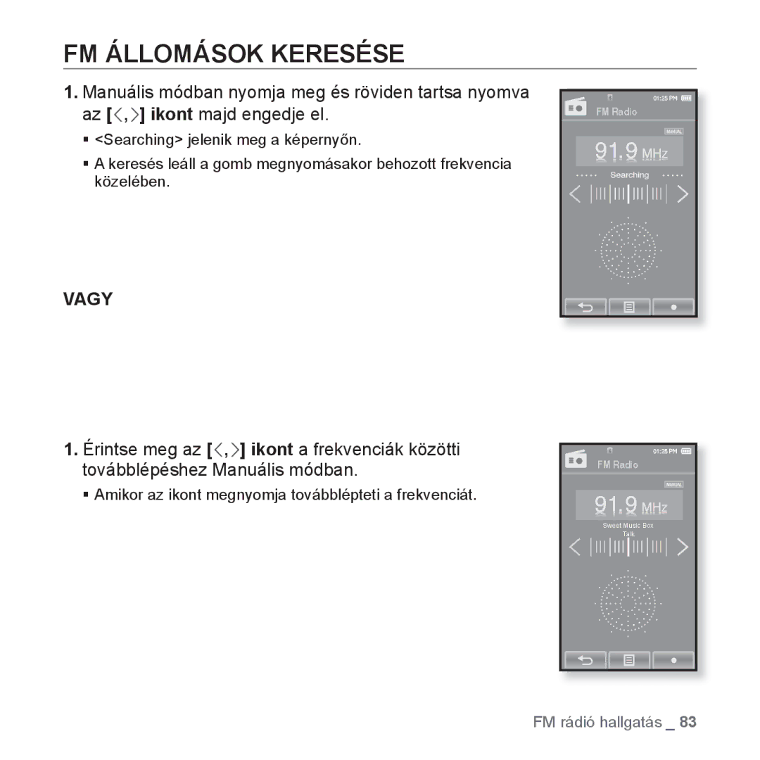 Samsung YP-P2JCW/XEO, YP-P2JQB/XET, YP-P2JAB/XET, YP-P2JAW/XET, YP-P2JQW/XEO, YP-P2JCB/XEO manual FM Állomások Keresése, Vagy 