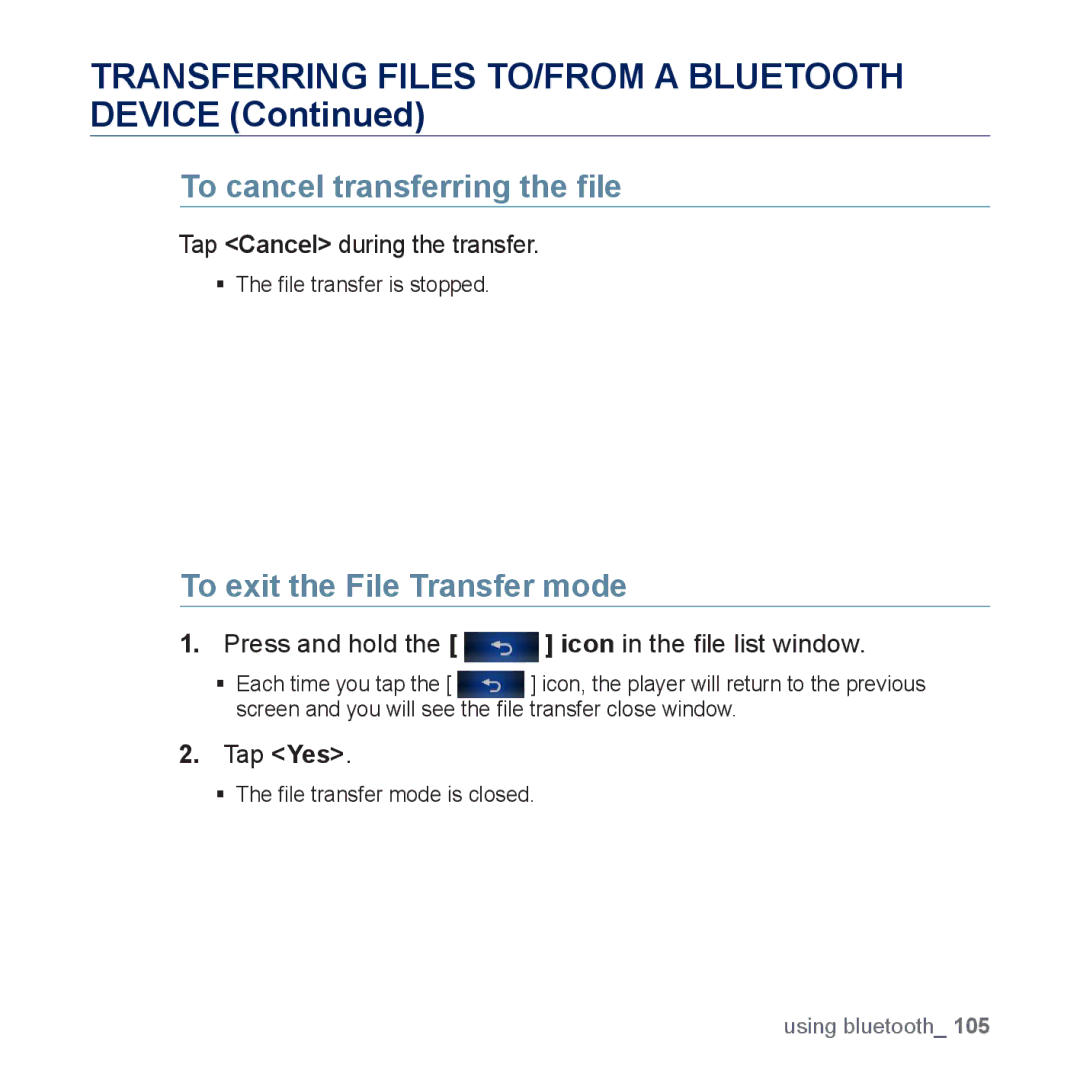 Samsung YP-P3 user manual To cancel transferring the ﬁle, To exit the File Transfer mode, Tap Cancel during the transfer 