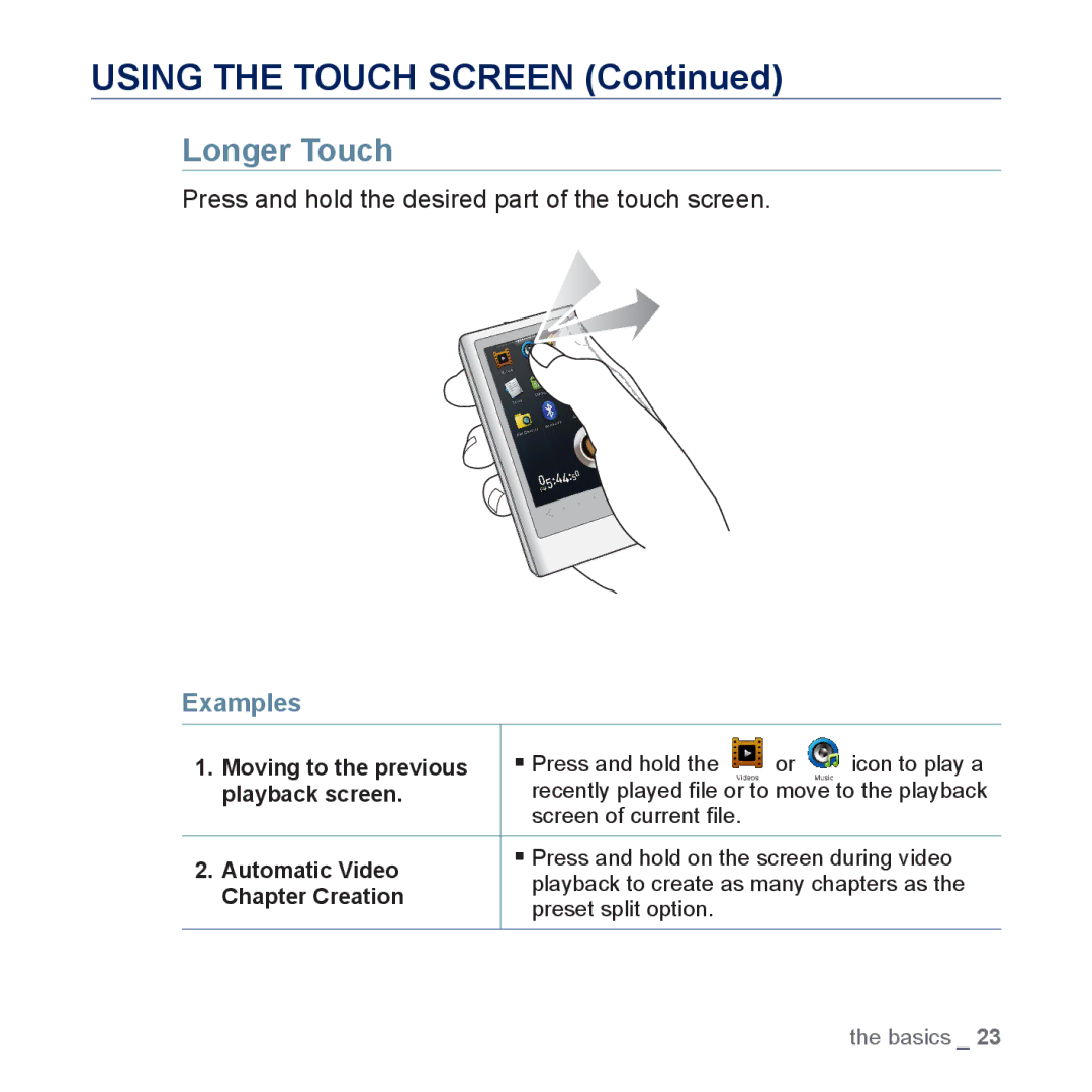 Samsung YP-P3 user manual Longer Touch, Press and hold the desired part of the touch screen 