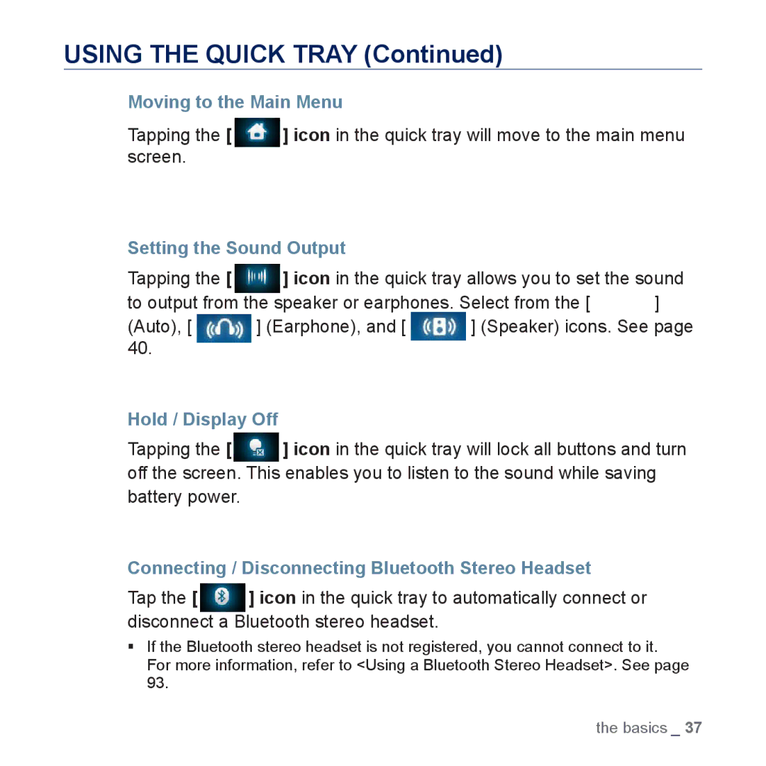 Samsung YP-P3 user manual Using the Quick Tray, Moving to the Main Menu, Setting the Sound Output, Hold / Display Off 