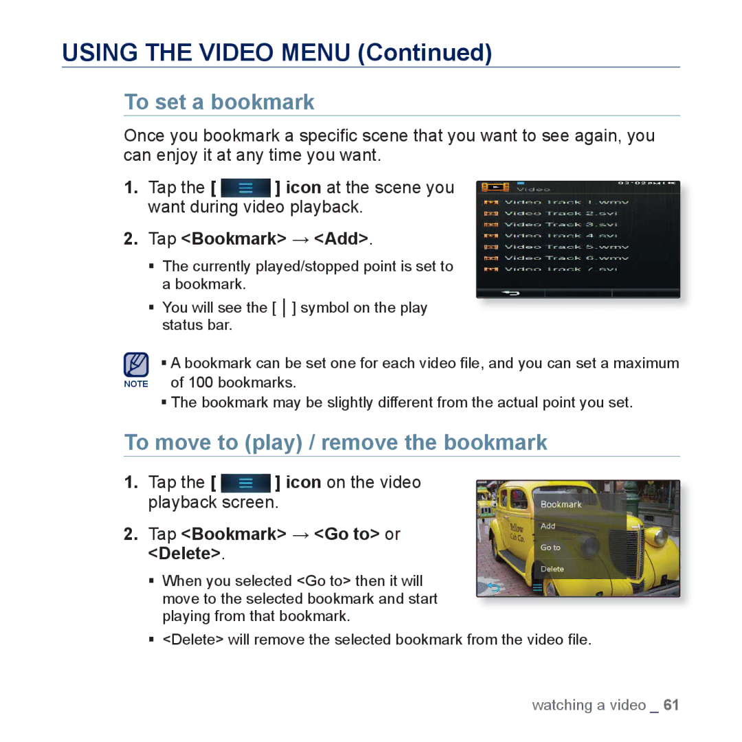 Samsung YP-P3 To set a bookmark, To move to play / remove the bookmark, Tap Bookmark → Add, Tap Bookmark → Go to or Delete 