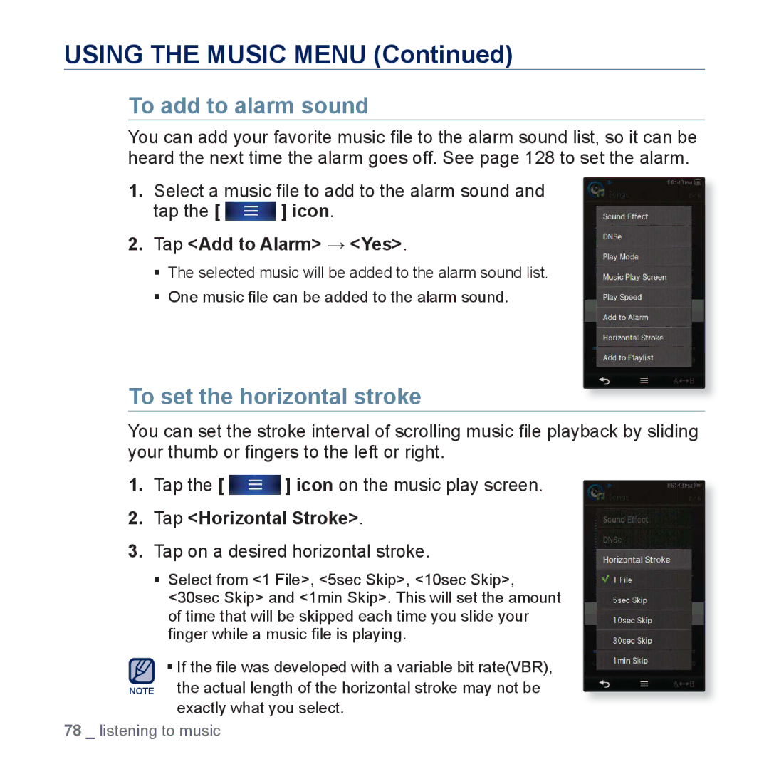 Samsung YP-P3 To add to alarm sound, Select a music ﬁle to add to the alarm sound Tap the icon, Tap Add to Alarm → Yes 