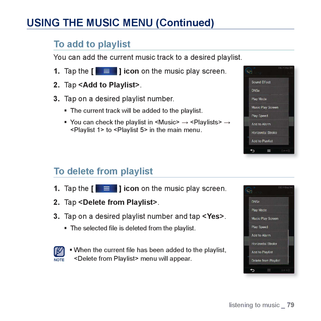 Samsung YP-P3 To add to playlist, To delete from playlist, Tap on a desired playlist number, Tap Delete from Playlist 