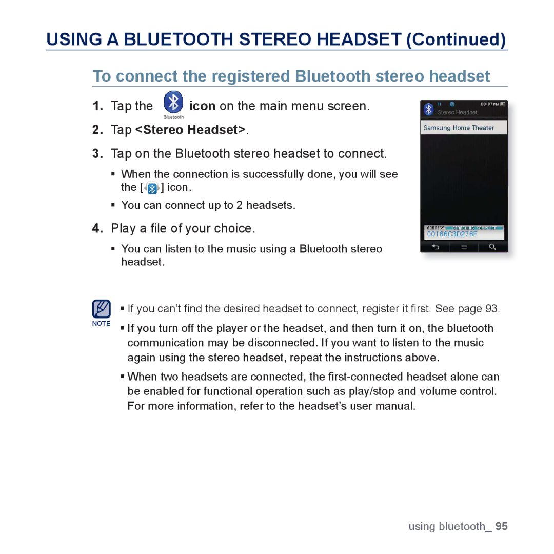 Samsung YP-P3 user manual To connect the registered Bluetooth stereo headset, Tap Stereo Headset, Play a ﬁle of your choice 