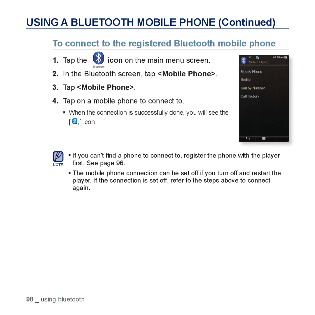 Samsung YP-P3 To connect to the registered Bluetooth mobile phone, Tap Mobile Phone, Tap on a mobile phone to connect to 