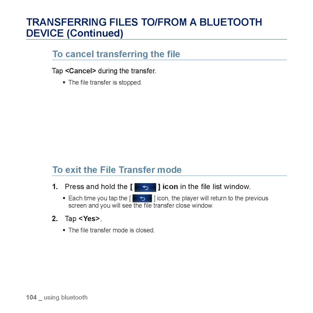 Samsung YP-P3CB/AAW manual To cancel transferring the ﬁle, To exit the File Transfer mode, Tap Cancel during the transfer 