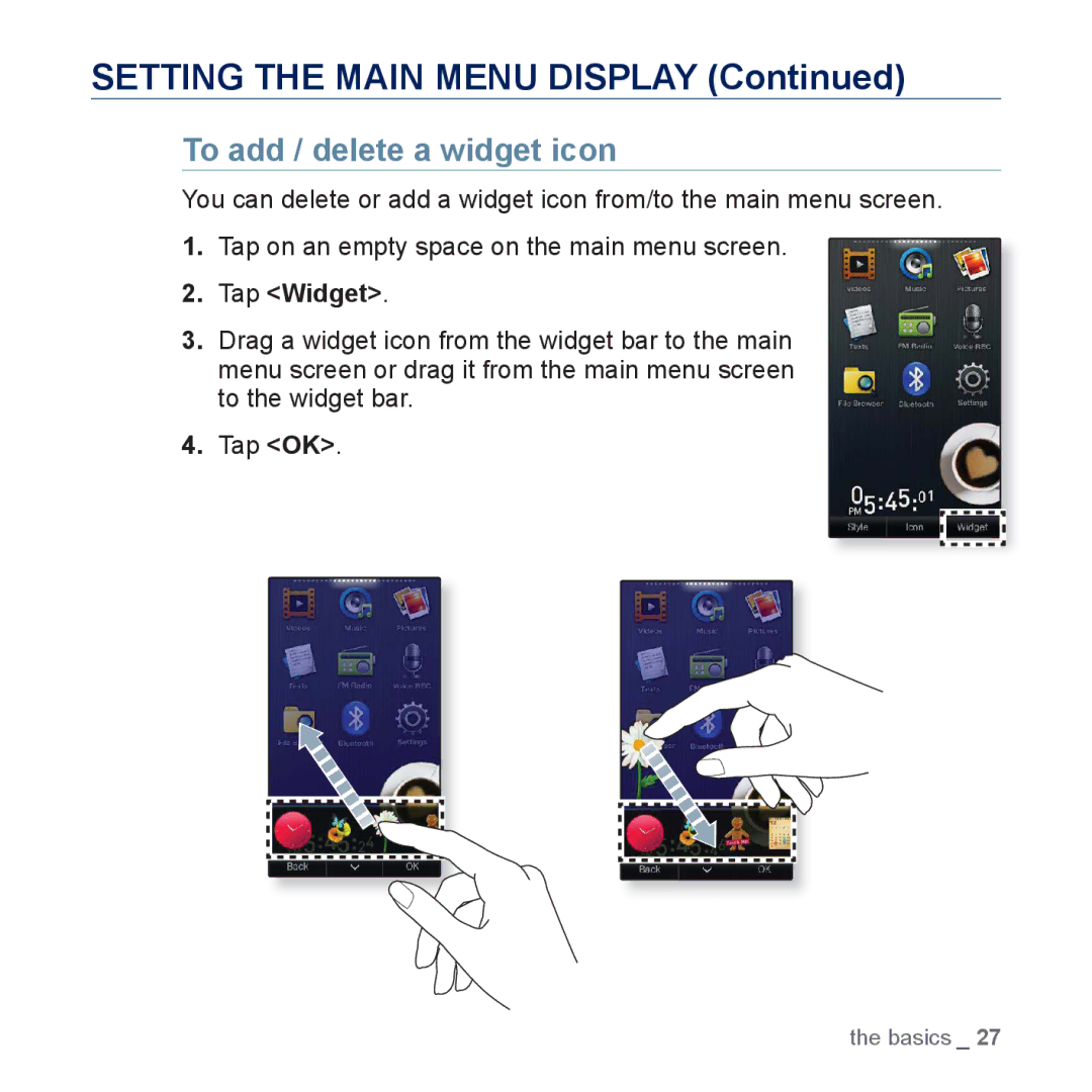 Samsung YP-P3CB/MEA, YP-P3CB/AAW, YP-P3EB/MEA manual Setting the Main Menu Display, To add / delete a widget icon, Tap Widget 