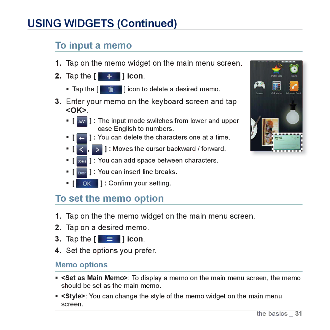 Samsung YP-P3ES/AAW, YP-P3CB/AAW, YP-P3CB/MEA manual Using Widgets, To input a memo, To set the memo option, Memo options 