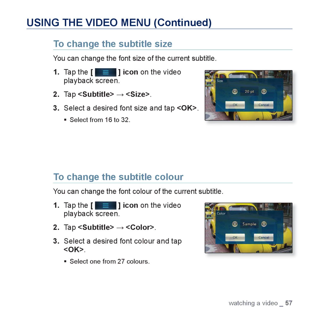 Samsung YP-P3ES/AAW To change the subtitle size, To change the subtitle colour, Tap Subtitle Size, Tap Subtitle Color 