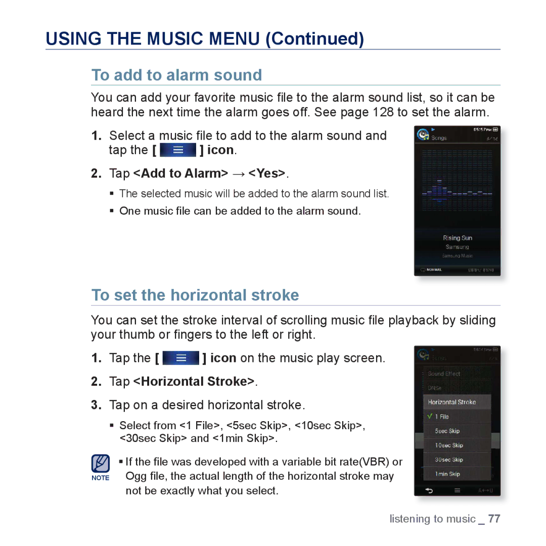 Samsung YP-P3CS/SUN To add to alarm sound, Select a music ﬁle to add to the alarm sound Tap the icon, Tap Add to Alarm Yes 