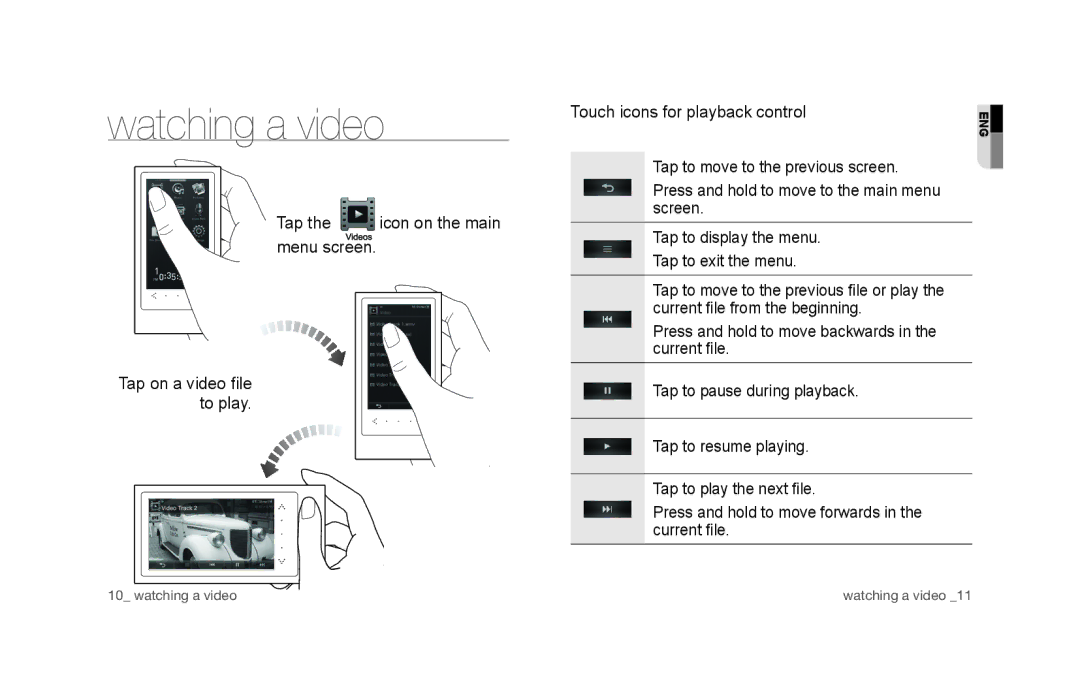 Samsung YP-P3ES/MEA, YP-P3CB/AAW Watching a video, Tap the icon on the main menu screen, Touch icons for playback control 