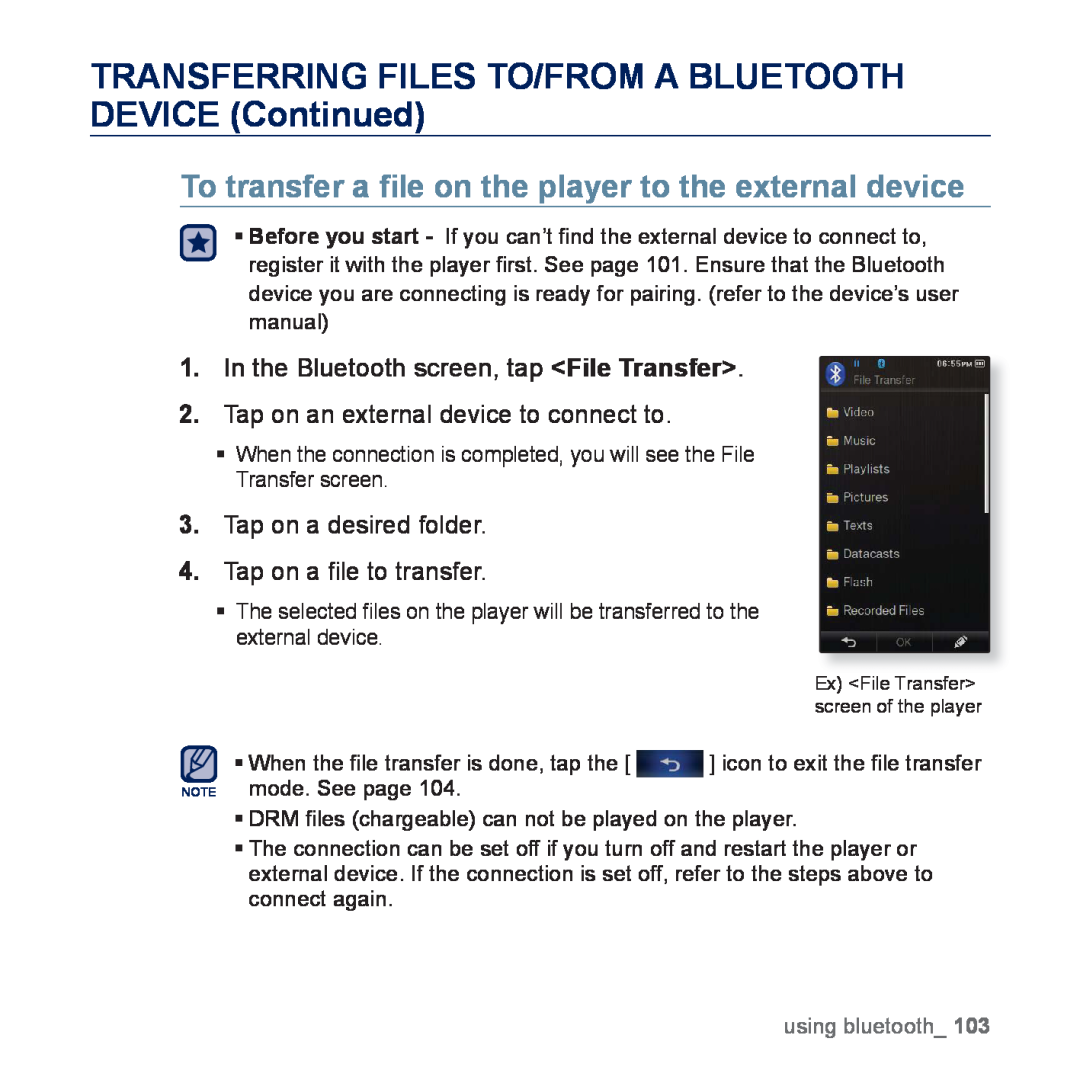 Samsung YP-P3CS/SUN To transfer a ﬁle on the player to the external device, In the Bluetooth screen, tap File Transfer 