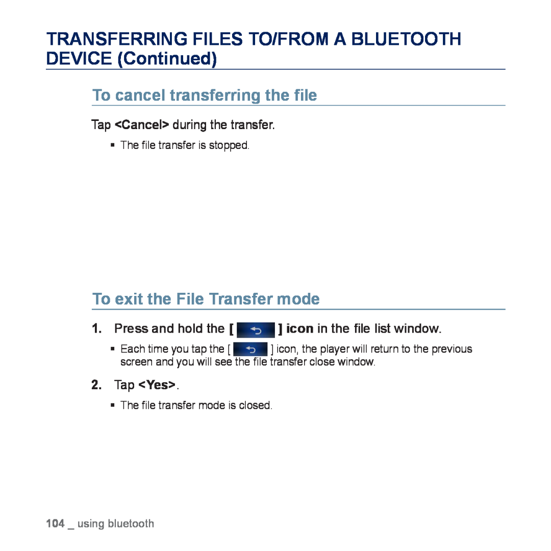 Samsung YP-P3CB/AAW manual To cancel transferring the ﬁle, To exit the File Transfer mode, Tap Cancel during the transfer 