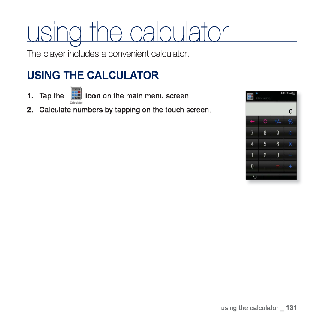 Samsung YP-P3CB/MEA, YP-P3CB/AAW using the calculator, Using The Calculator, The player includes a convenient calculator 