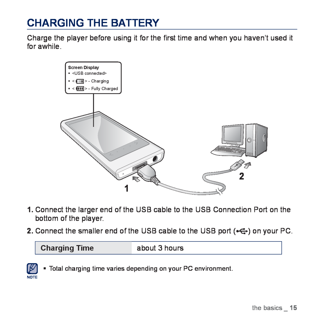 Samsung YP-P3EB/MEA, YP-P3CB/AAW, YP-P3CB/MEA, YP-P3CS/MEA, YP-P3CS/AAW Charging The Battery, Charging Time, about 3 hours 