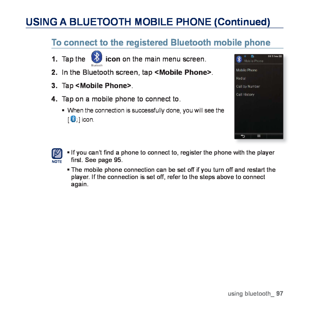 Samsung YP-P3AB/HAC manual To connect to the registered Bluetooth mobile phone, In the Bluetooth screen, tap Mobile Phone 