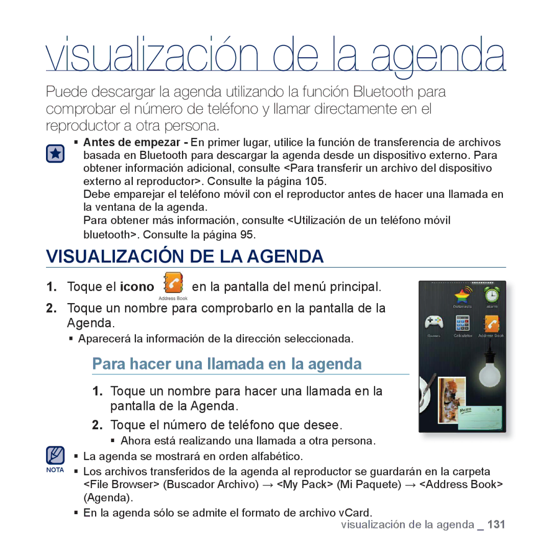 Samsung YP-P3JCS/XEE, YP-P3JCS/XEF, YP-P3JCB/XEF manual Visualización DE LA Agenda, Para hacer una llamada en la agenda 