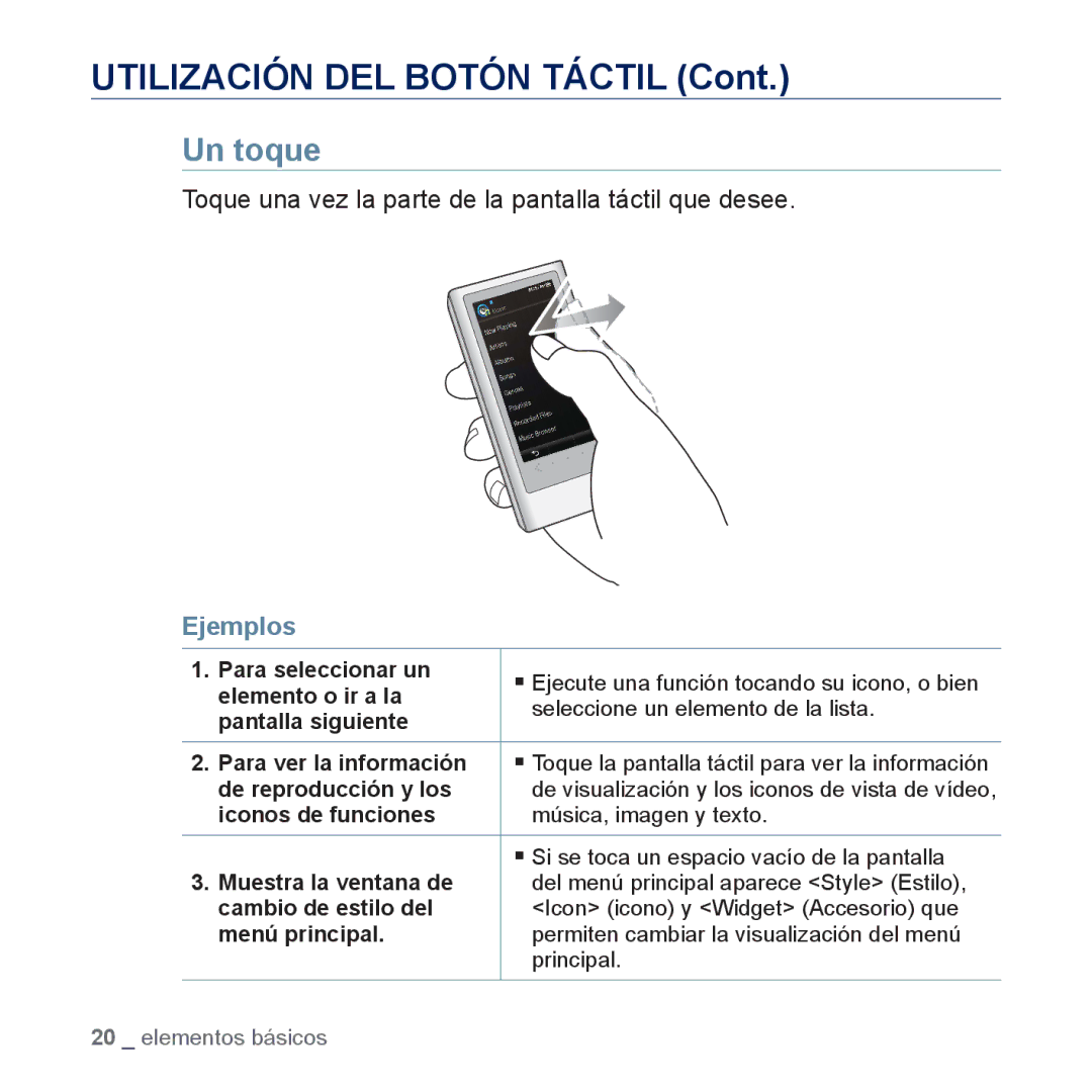 Samsung YP-P3JES/XEE manual Utilización DEL Botón Táctil, Un toque, Toque una vez la parte de la pantalla táctil que desee 