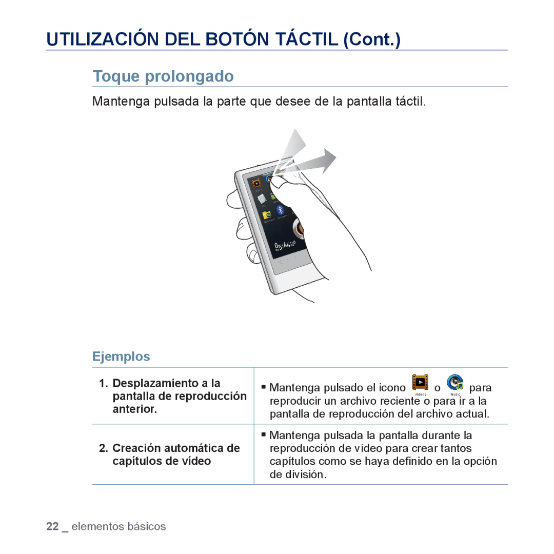 Samsung YP-P3JCB/XEE, YP-P3JCS/XEF manual Toque prolongado, Mantenga pulsada la parte que desee de la pantalla táctil 