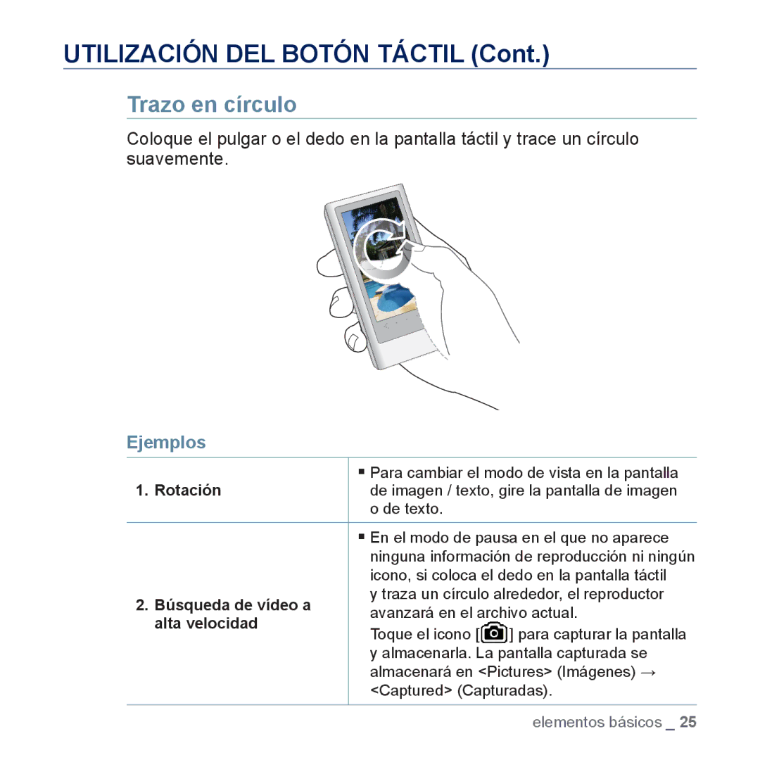 Samsung YP-P3JCB/XEF, YP-P3JCS/XEF, YP-P3JNS/XEE manual Trazo en círculo, Rotación, Búsqueda de vídeo a, Alta velocidad 