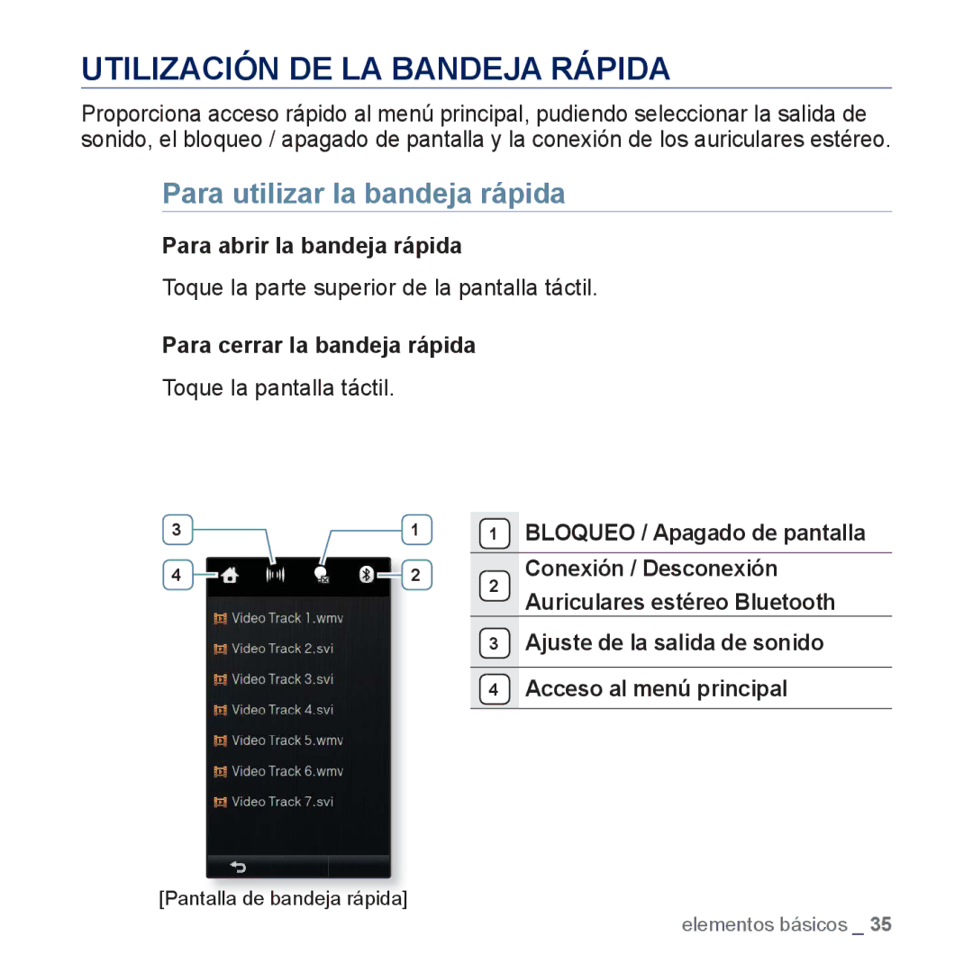 Samsung YP-P3JCS/XEE manual Utilización DE LA Bandeja Rápida, Para utilizar la bandeja rápida, Para abrir la bandeja rápida 