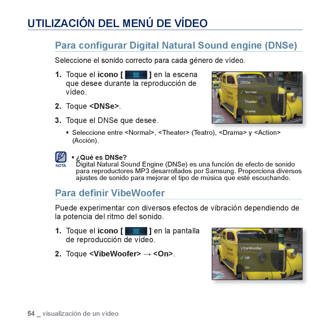 Samsung YP-P3JCB/XEE Utilización DEL Menú DE Vídeo, Para conﬁgurar Digital Natural Sound engine DNSe, ƒ ¿Qué es DNSe? 