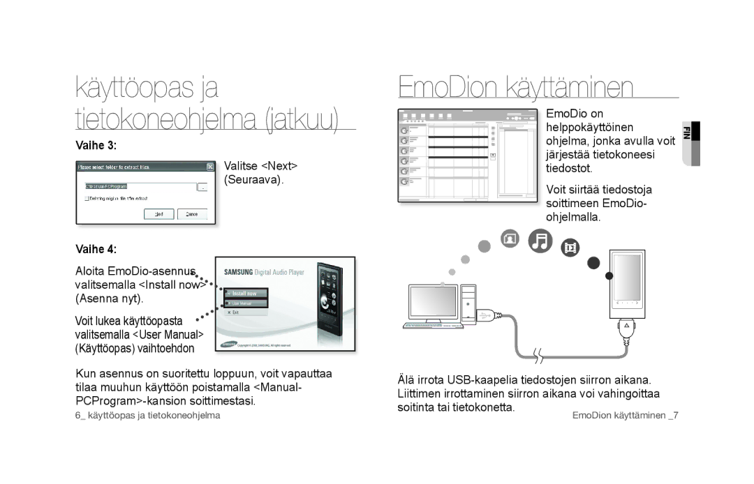 Samsung YP-P3JCB/XEE, YP-P3JCS/XEF manual EmoDion käyttäminen, Aloita EmoDio-asennus valitsemalla Install now Asenna nyt 