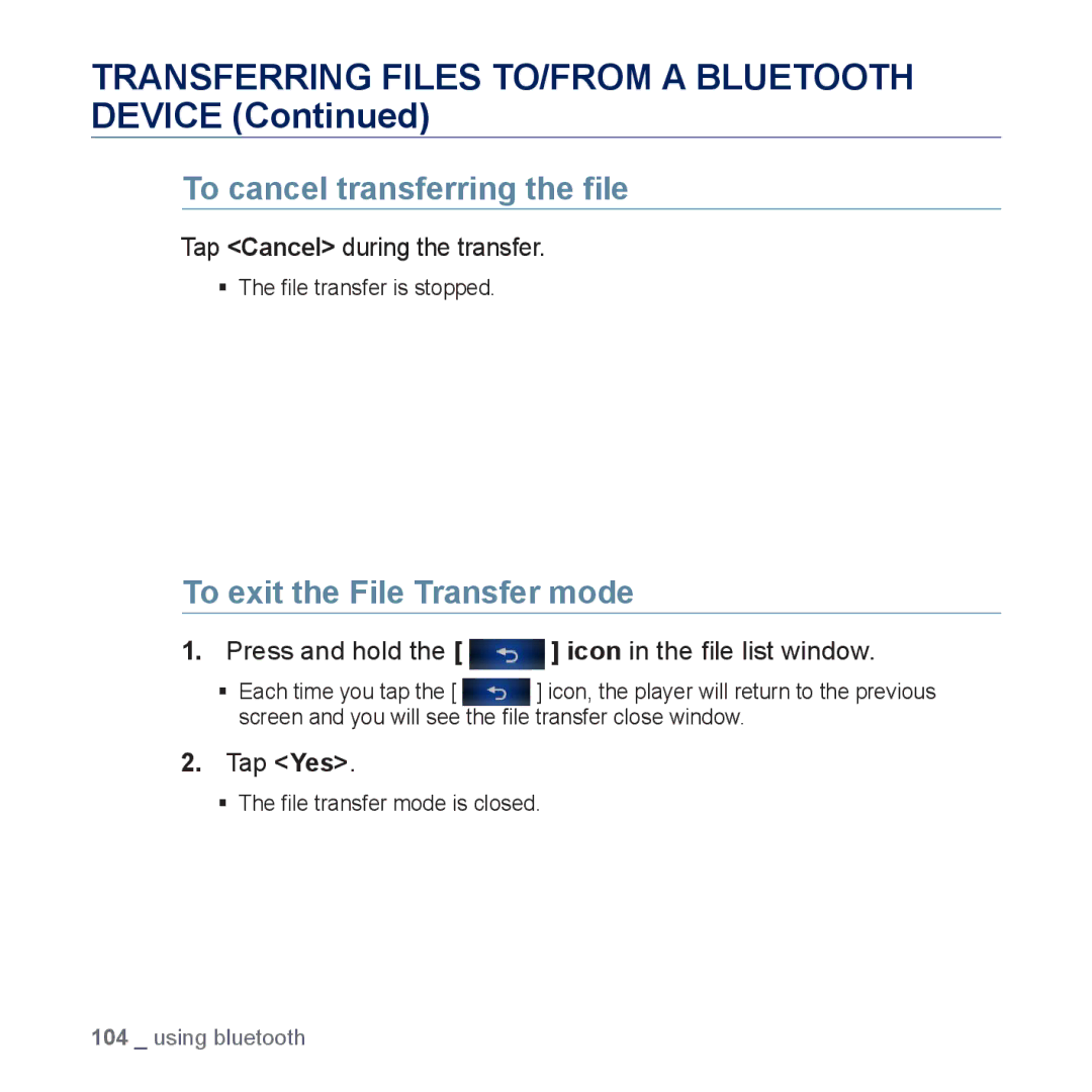 Samsung YP-P3JCB/XEF manual To cancel transferring the ﬁle, To exit the File Transfer mode, Tap Cancel during the transfer 