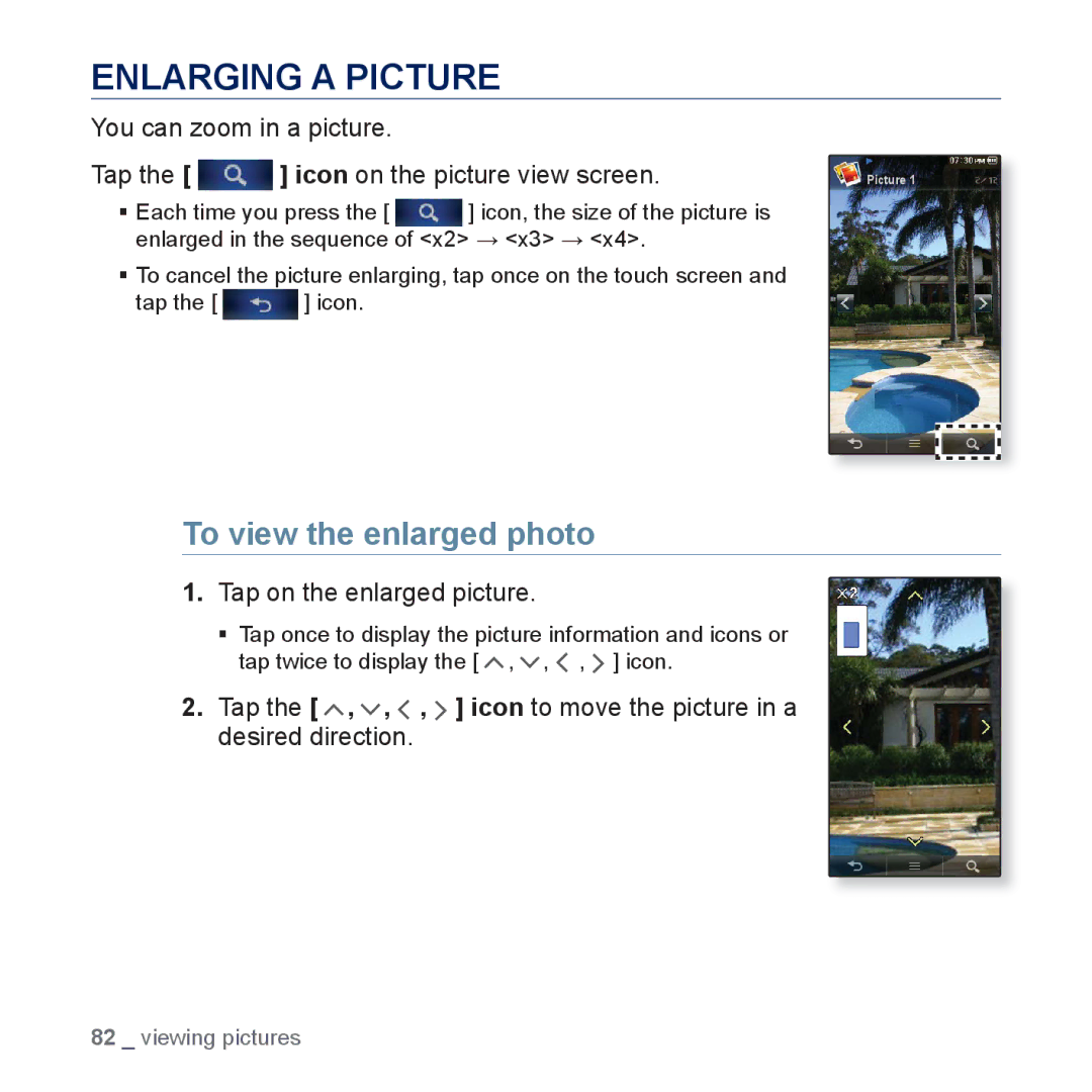 Samsung YP-P3JNB/XEF, YP-P3JCS/XEF manual Enlarging a Picture, To view the enlarged photo, Tap on the enlarged picture 