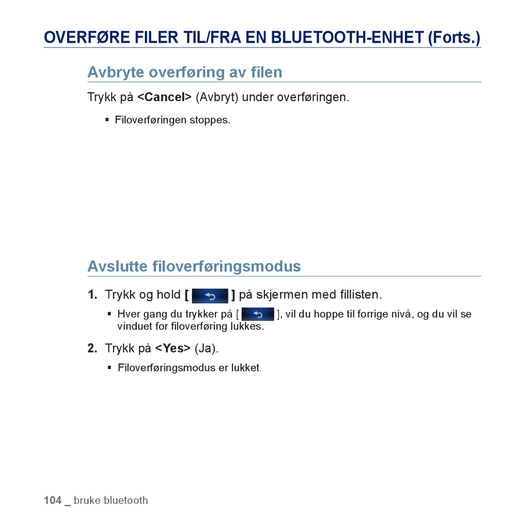 Samsung YP-P3JEB/XEE Avbryte overføring av ﬁlen, Avslutte ﬁloverføringsmodus, Trykk på Cancel Avbryt under overføringen 