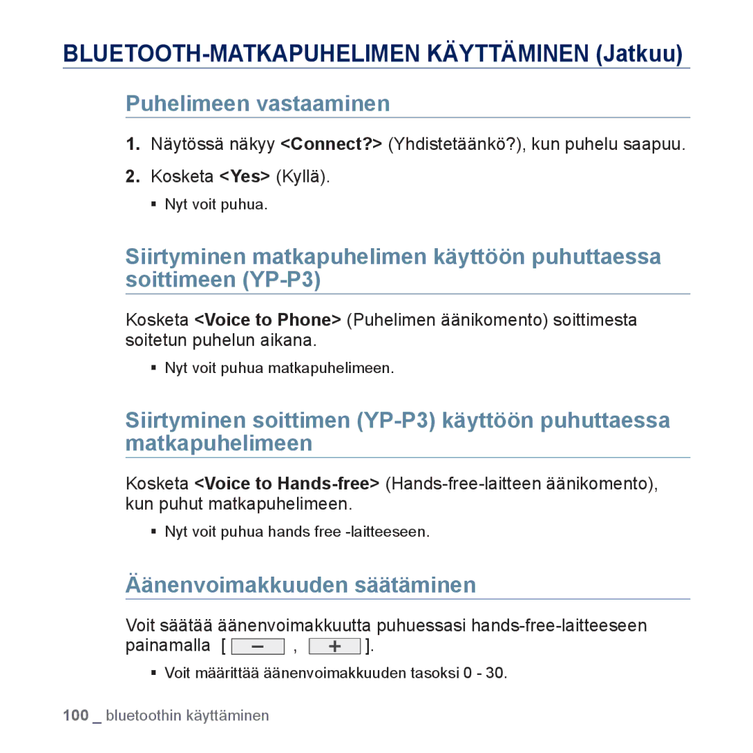 Samsung YP-P3JEB/XEE, YP-P3JCB/XEE manual Puhelimeen vastaaminen, Äänenvoimakkuuden säätäminen 