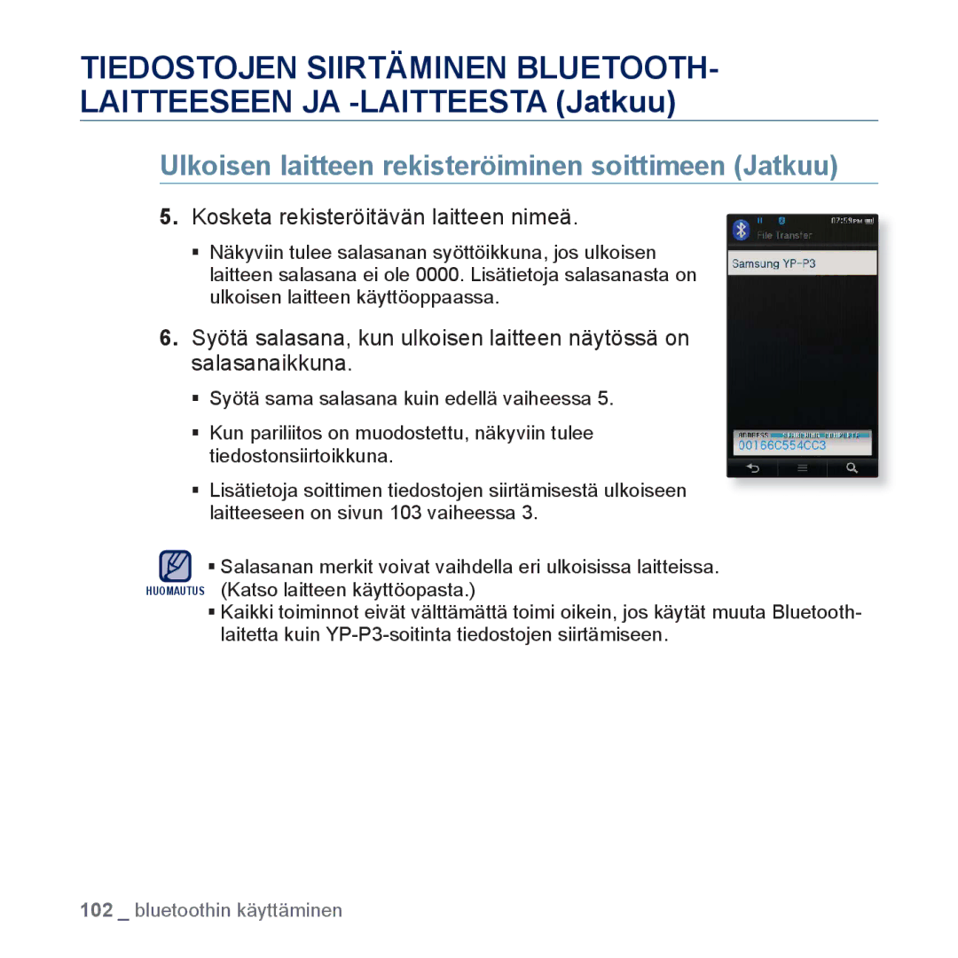 Samsung YP-P3JEB/XEE manual Ulkoisen laitteen rekisteröiminen soittimeen Jatkuu, Kosketa rekisteröitävän laitteen nimeä 