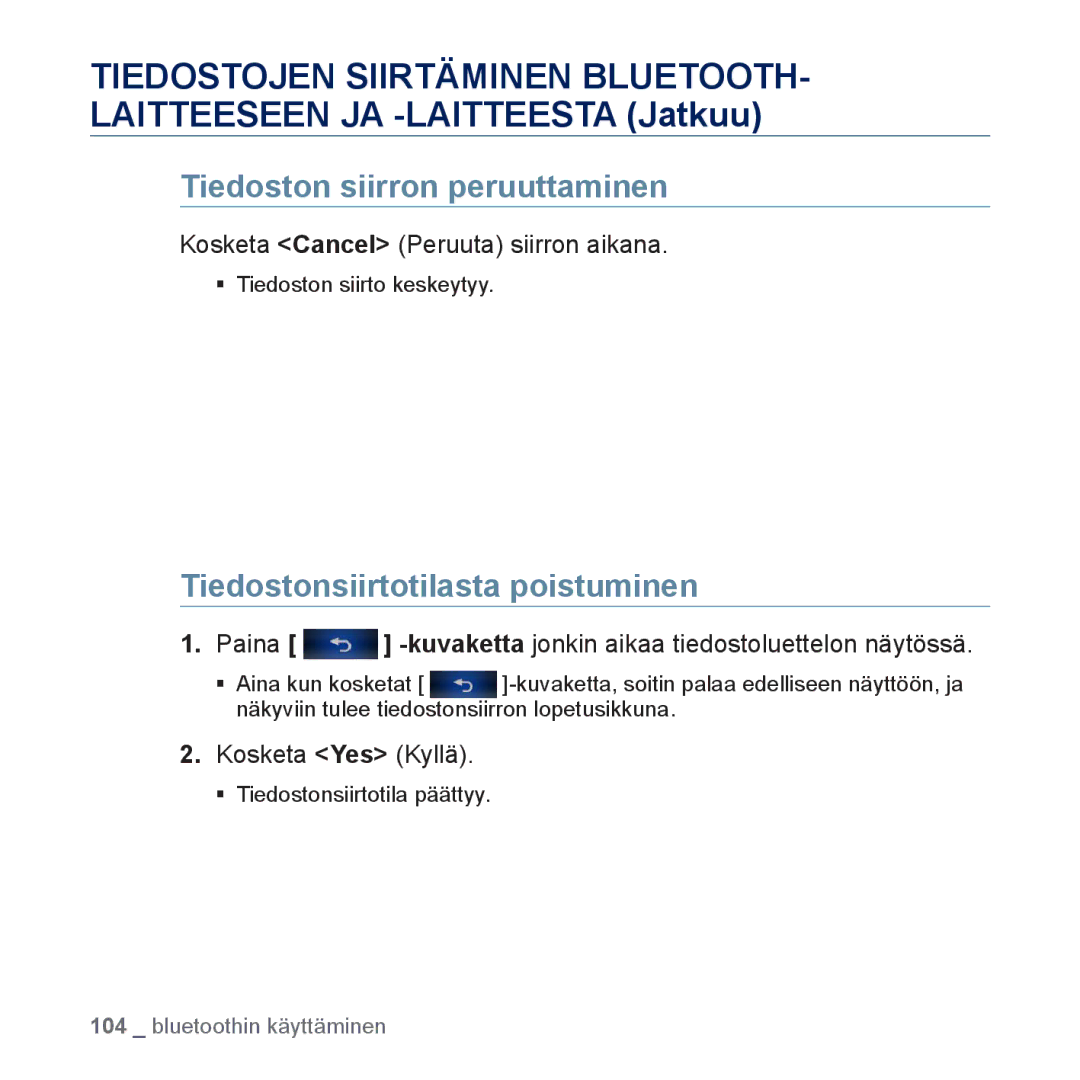 Samsung YP-P3JEB/XEE, YP-P3JCB/XEE manual Tiedoston siirron peruuttaminen, Tiedostonsiirtotilasta poistuminen 