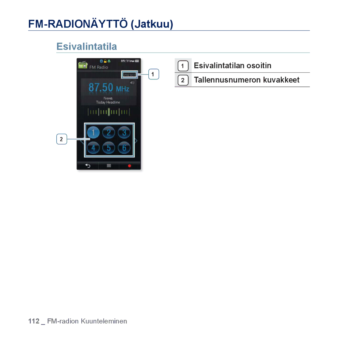 Samsung YP-P3JEB/XEE, YP-P3JCB/XEE manual FM-RADIONÄYTTÖ Jatkuu, Esivalintatilan osoitin Tallennusnumeron kuvakkeet 