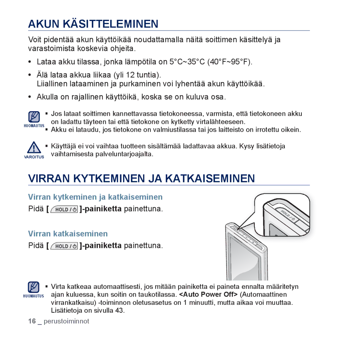 Samsung YP-P3JEB/XEE manual Akun Käsitteleminen, Virran Kytkeminen JA Katkaiseminen, Virran kytkeminen ja katkaiseminen 