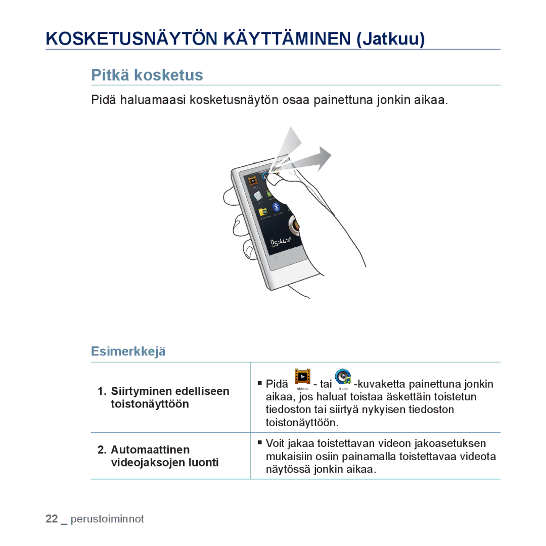 Samsung YP-P3JEB/XEE, YP-P3JCB/XEE manual Pitkä kosketus, Pidä haluamaasi kosketusnäytön osaa painettuna jonkin aikaa 