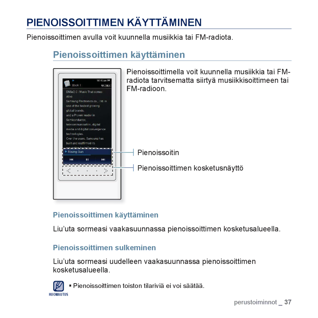 Samsung YP-P3JCB/XEE, YP-P3JEB/XEE Pienoissoittimen Käyttäminen, Pienoissoittimen käyttäminen, Pienoissoittimen sulkeminen 