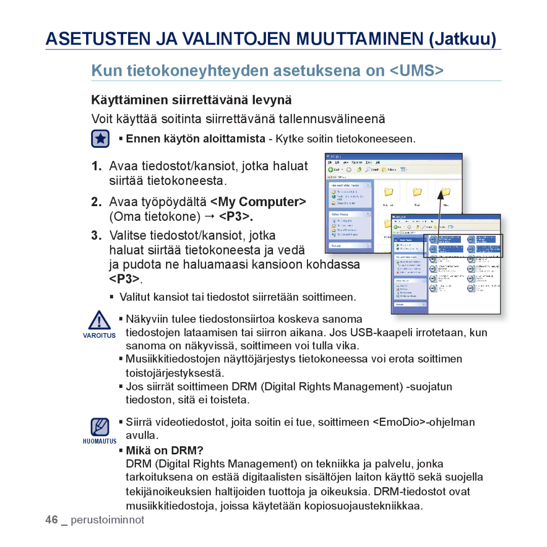 Samsung YP-P3JEB/XEE manual Kun tietokoneyhteyden asetuksena on UMS, Käyttäminen siirrettävänä levynä, ƒ Mikä on DRM? 