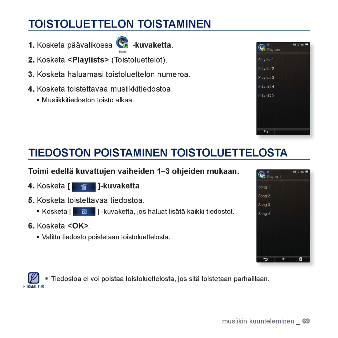 Samsung YP-P3JCB/XEE Toistoluettelon Toistaminen, Tiedoston Poistaminen Toistoluettelosta, Kosketa toistettavaa tiedostoa 